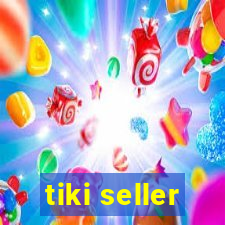 tiki seller