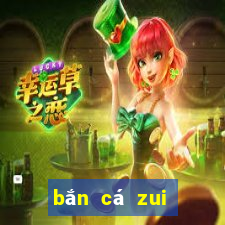 ban ca zui doi thuong 2020