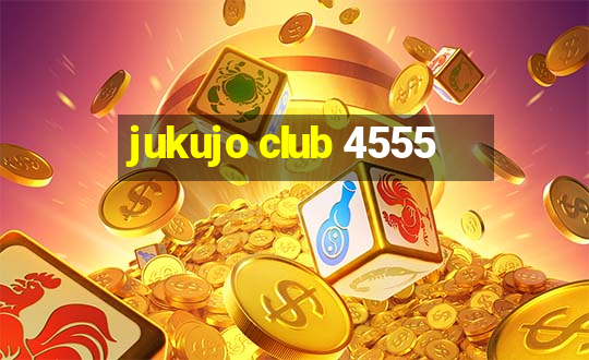 jukujo club 4555