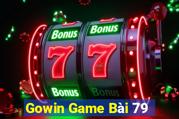 Gowin Game Bài 79