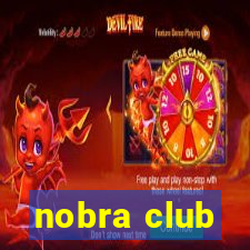 nobra club