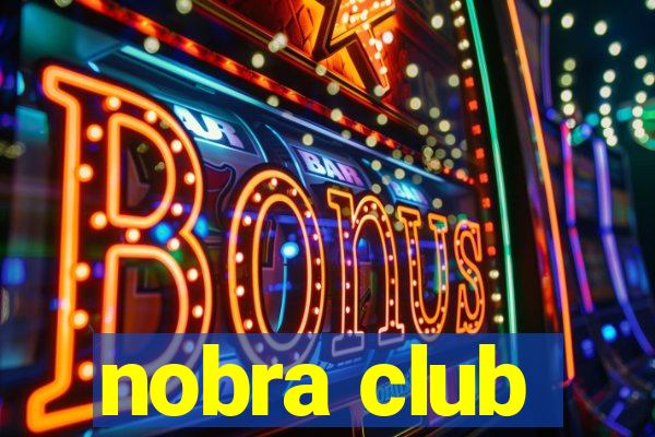 nobra club