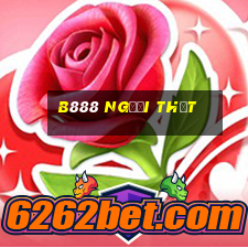 b888 Người thật