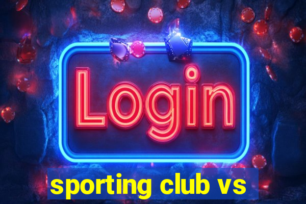 sporting club vs