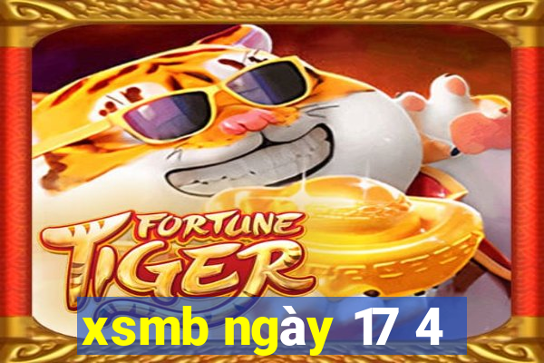 xsmb ngày 17 4