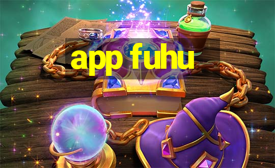 app fuhu