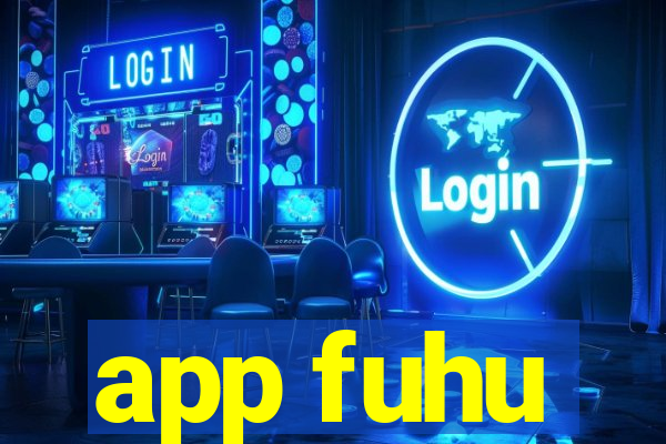 app fuhu