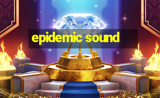 epidemic sound