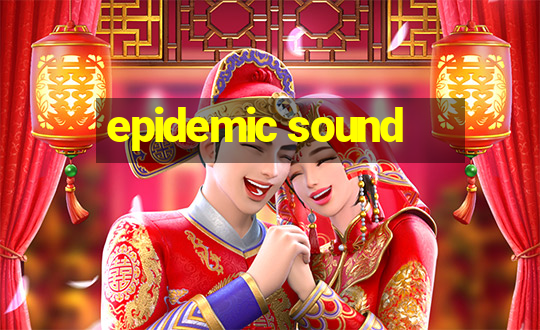 epidemic sound