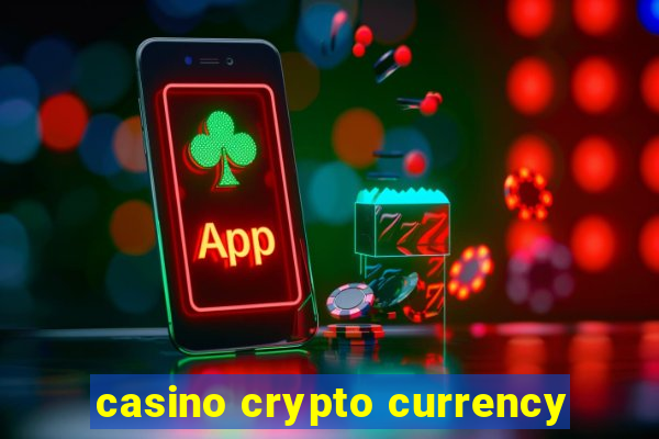 casino crypto currency