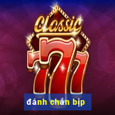 danh chan bip