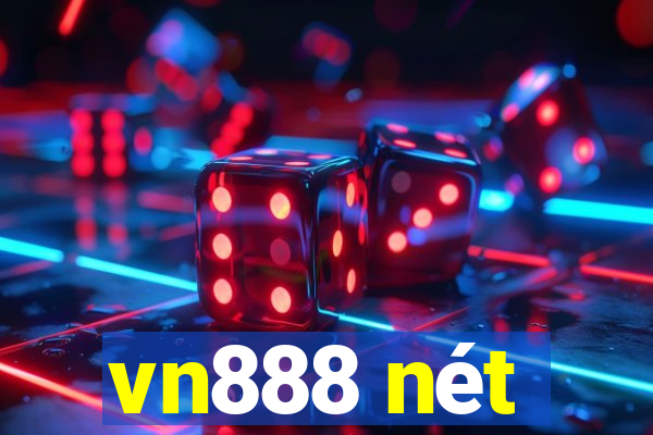 vn888 nét