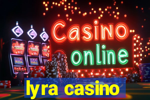 lyra casino