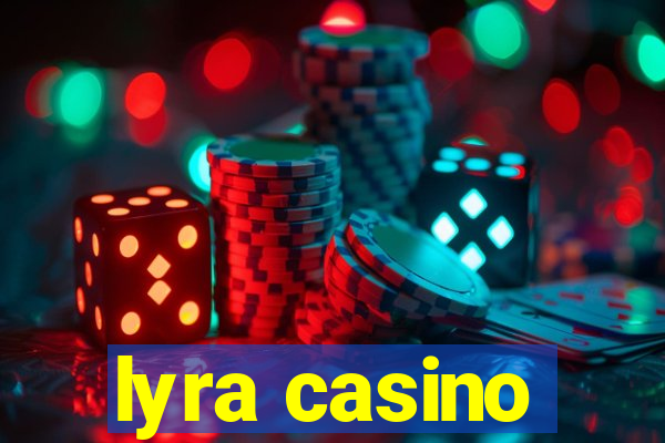 lyra casino