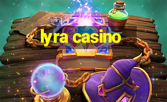 lyra casino