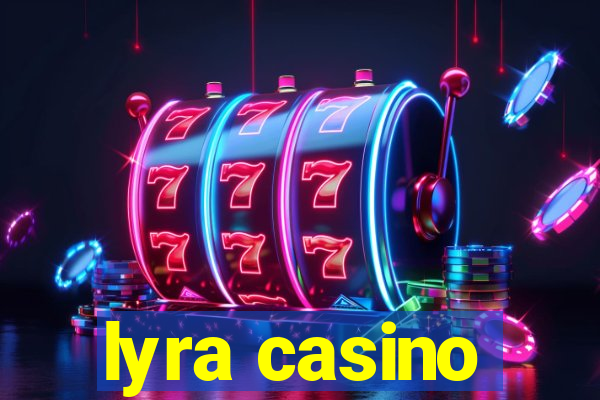 lyra casino