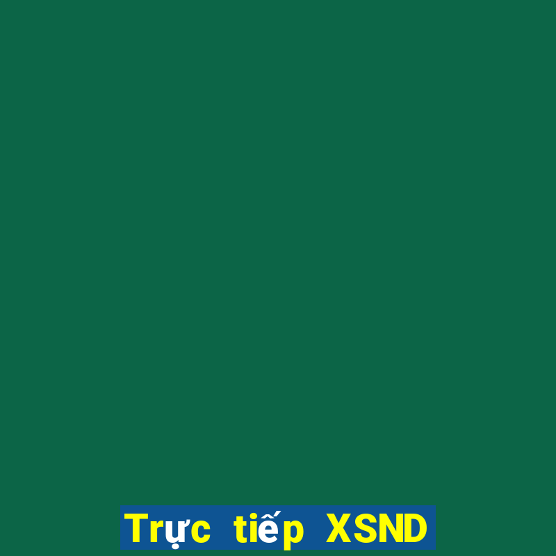 Trực tiếp XSND Thứ 2