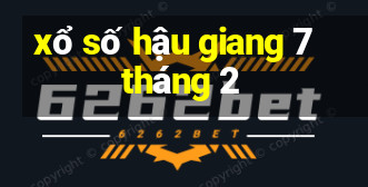 xổ số hậu giang 7 tháng 2