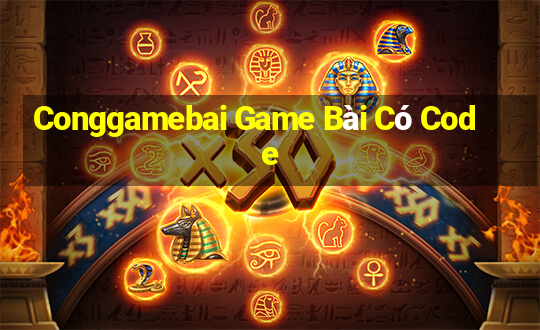 Conggamebai Game Bài Có Code