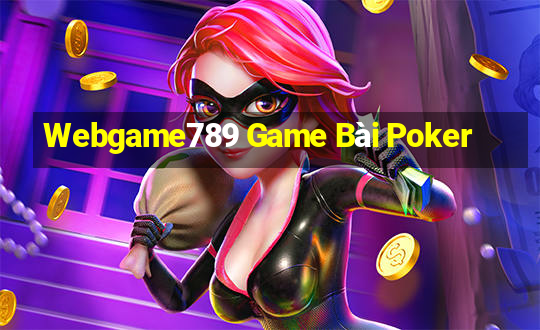 Webgame789 Game Bài Poker