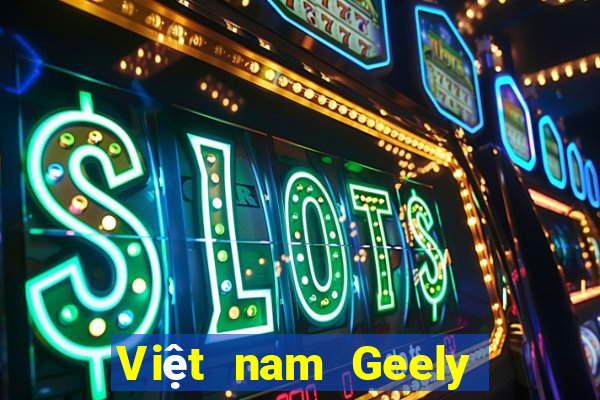 Việt nam Geely Color Platform