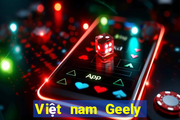 Việt nam Geely Color Platform