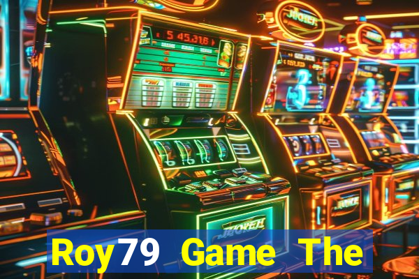 Roy79 Game The Bài Mobile 2021