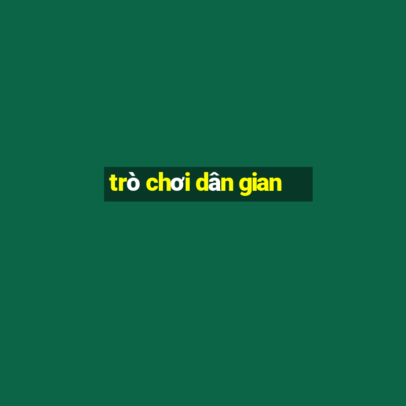 trò chơi dân gian