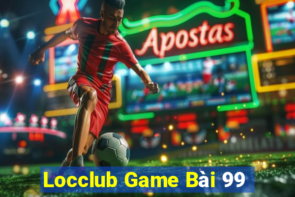 Locclub Game Bài 99