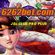 jbl club pro plus