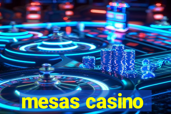 mesas casino