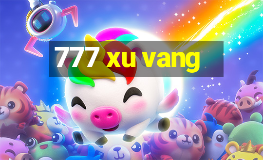 777 xu vang