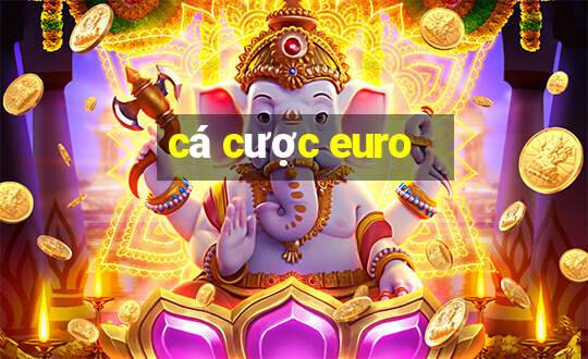 cá cược euro