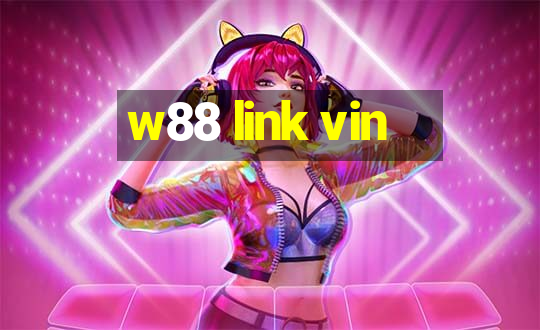 w88 link vin