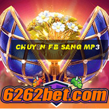 chuyển fb sang mp3