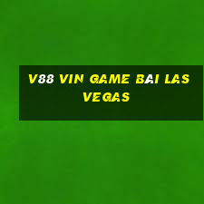 V88 Vin Game Bài Las Vegas