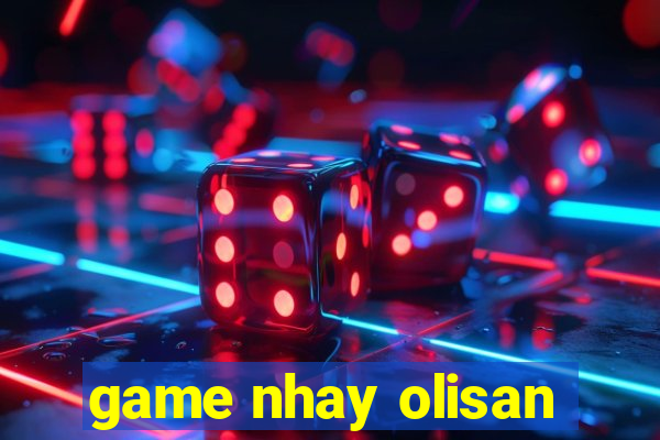 game nhay olisan