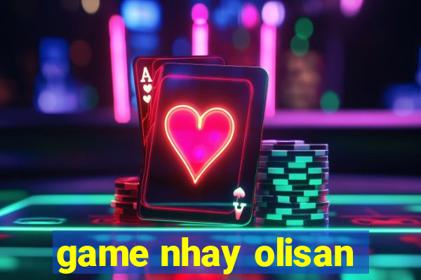 game nhay olisan