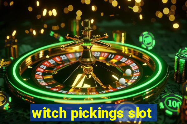 witch pickings slot