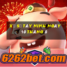 xổ số tây ninh ngày 10 tháng 8