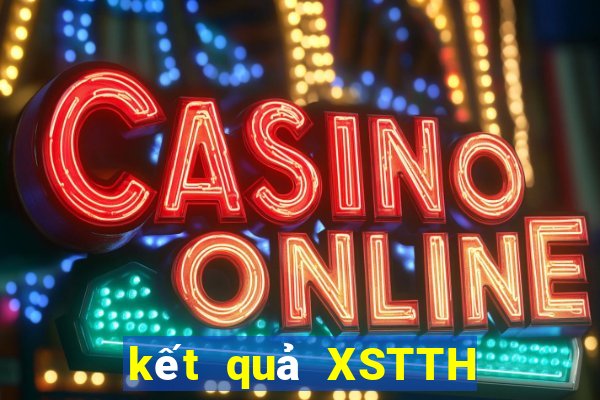 kết quả XSTTH ngày 20