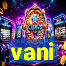 vani