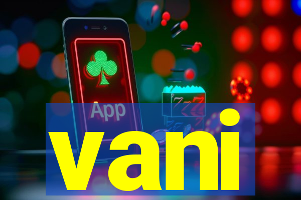 vani