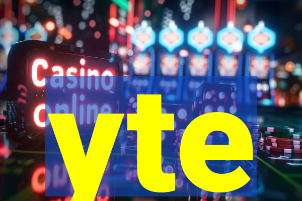 yte