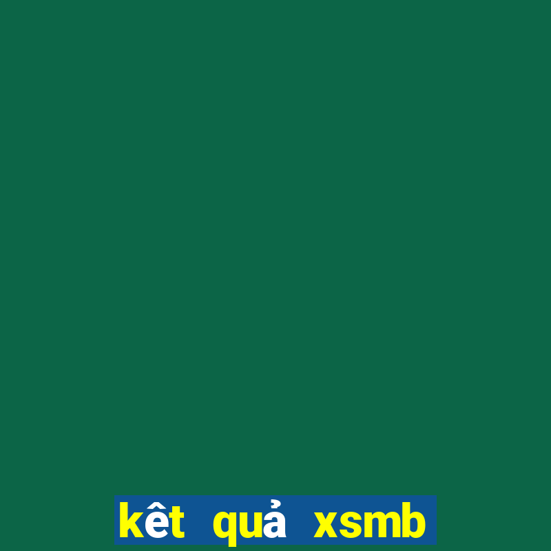 kêt quả xsmb hôm nay