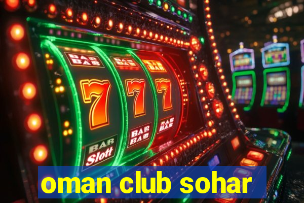 oman club sohar