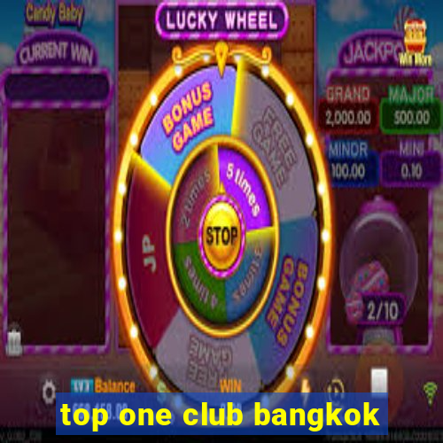 top one club bangkok