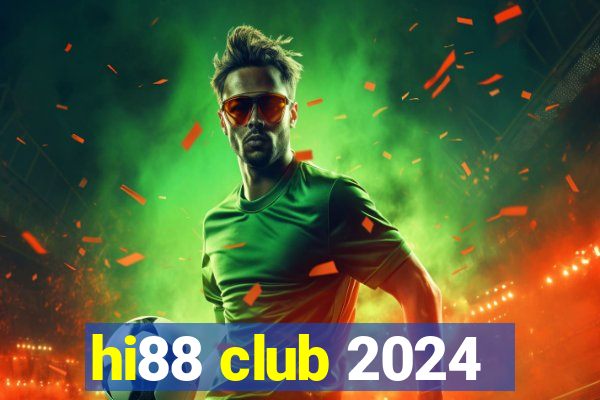 hi88 club 2024