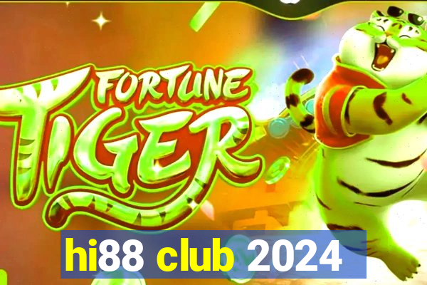 hi88 club 2024