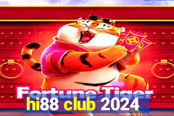 hi88 club 2024